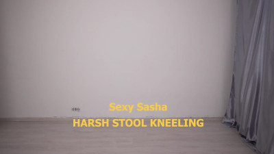 Sexy Sasha - Harsh Stool Kneeling